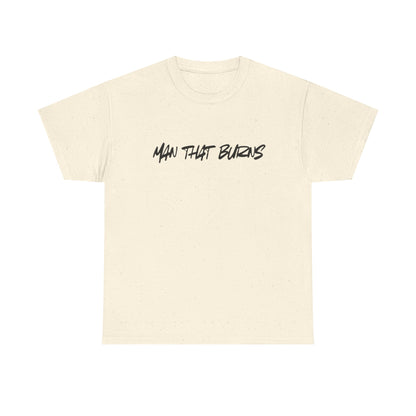 MAN THAT BURNS T-Shirt Missouri Edition– "Man That Burns" Graphic Tee (King of the Ozarks)