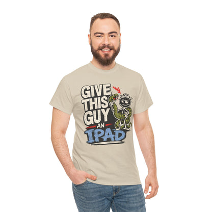Give This Guy An iPad T-Shirt — Funny Gamer/Tech Graphic Tee