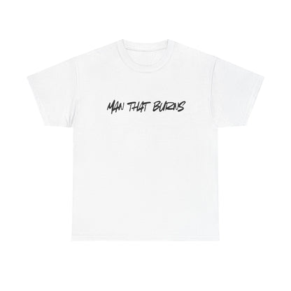 MAN THAT BURNS T-Shirt Missouri Edition– "Man That Burns" Graphic Tee (King of the Ozarks)