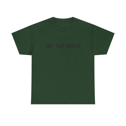 MAN THAT BURNS T-Shirt Missouri Edition– "Man That Burns" Graphic Tee (King of the Ozarks)