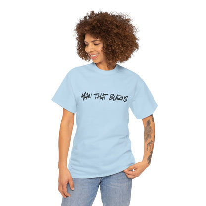 MAN THAT BURNS T-Shirt Missouri Edition– "Man That Burns" Graphic Tee (King of the Ozarks)