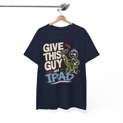 Give This Guy An iPad T-Shirt — Funny Gamer/Tech Graphic Tee