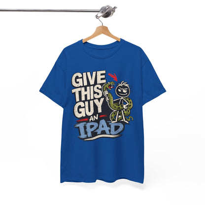 Give This Guy An iPad T-Shirt — Funny Gamer/Tech Graphic Tee