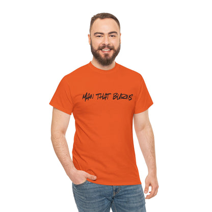 MAN THAT BURNS T-Shirt Missouri Edition– "Man That Burns" Graphic Tee (King of the Ozarks)
