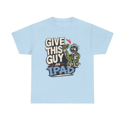 Give This Guy An iPad T-Shirt — Funny Gamer/Tech Graphic Tee