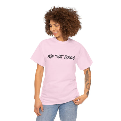 MAN THAT BURNS T-Shirt Missouri Edition– "Man That Burns" Graphic Tee (King of the Ozarks)