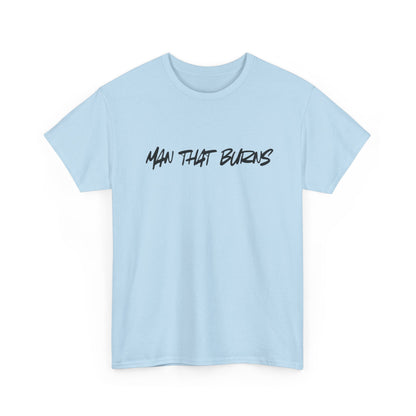MAN THAT BURNS T-Shirt Missouri Edition– "Man That Burns" Graphic Tee (King of the Ozarks)