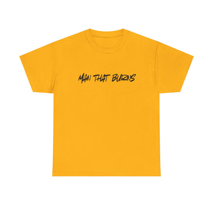 MAN THAT BURNS T-Shirt Missouri Edition– "Man That Burns" Graphic Tee (King of the Ozarks)