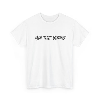 MAN THAT BURNS T-Shirt Missouri Edition– "Man That Burns" Graphic Tee (King of the Ozarks)