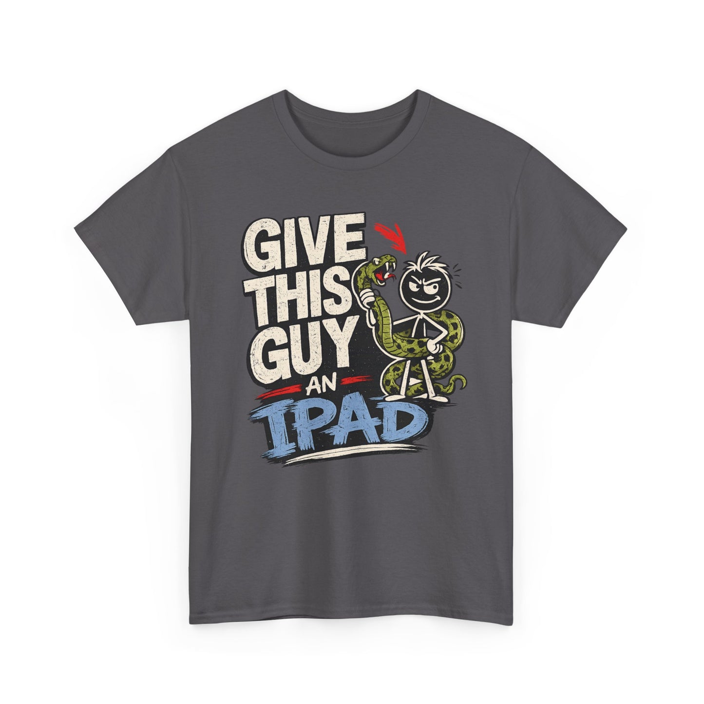 Give This Guy An iPad T-Shirt — Funny Gamer/Tech Graphic Tee