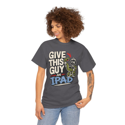 Give This Guy An iPad T-Shirt — Funny Gamer/Tech Graphic Tee