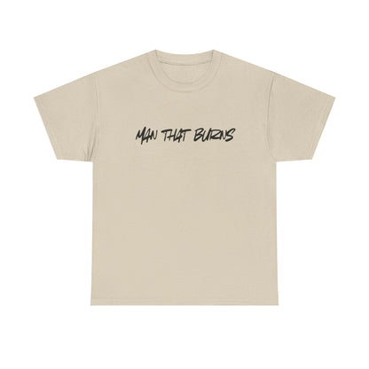 MAN THAT BURNS T-Shirt Missouri Edition– "Man That Burns" Graphic Tee (King of the Ozarks)