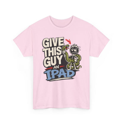 Give This Guy An iPad T-Shirt — Funny Gamer/Tech Graphic Tee