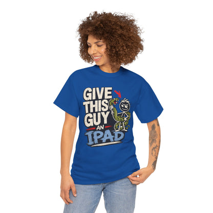 Give This Guy An iPad T-Shirt — Funny Gamer/Tech Graphic Tee