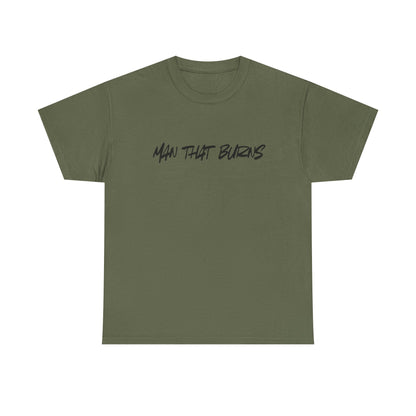 MAN THAT BURNS T-Shirt Missouri Edition– "Man That Burns" Graphic Tee (King of the Ozarks)