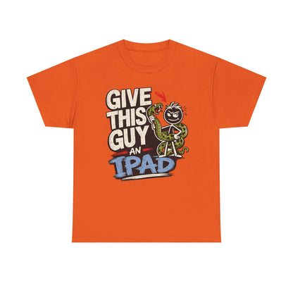 Give This Guy An iPad T-Shirt — Funny Gamer/Tech Graphic Tee