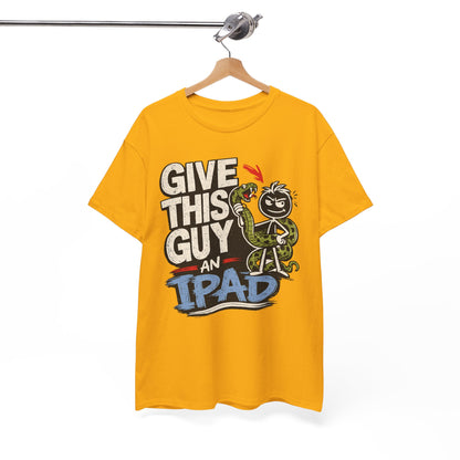 Give This Guy An iPad T-Shirt — Funny Gamer/Tech Graphic Tee